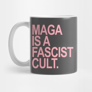 Maga is a Fascist Cult Mug